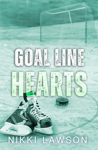 Goal Line Hearts (Love and Hockey)