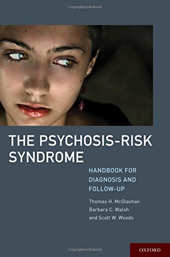 The Psychosis-Risk Syndrome: Handbook for Diagnosis and Follow-up