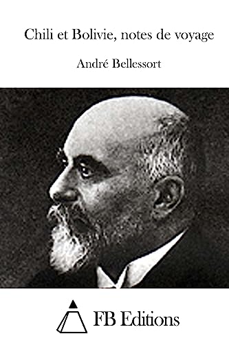 Chili et Bolivie, notes de voyage (French Edition)
