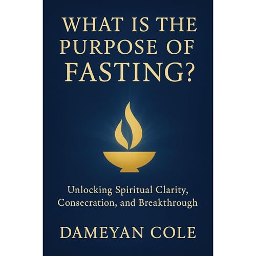 What Is the Purpose of Fasting? Audiolibro Por Dameyan Cole arte de portada