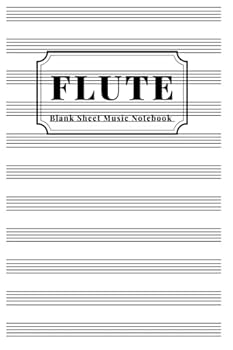 Paperback Flute: Blank Sheet Music Notebook Book
