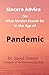 Sincere Advice ON What Muslim Should Do in the Age of Pandemic