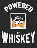 Whiskey Tasting Buch: Dein persönliches Verkostungsbuch zum selber ausfüllen ♦ für über 100 Whisky Sorten ♦ Großzügiges A4+ Format ♦ Motiv: Powered by whiskey (German Edition)