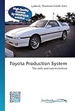 Toyota Production System: The skills and talents behind