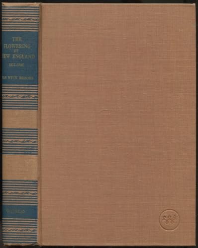 The flowering of New England, 1815-1865 B0007EGE0Y Book Cover