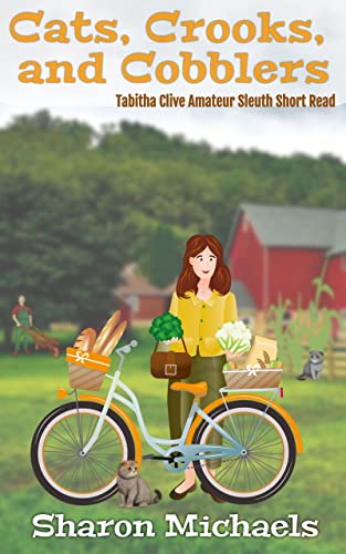 Cats, Crooks, and Cobblers: Tabitha Clive Amateur Sleuth Short Read