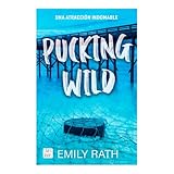 Pucking Wild: Una atracción indomable / Pucking Wild: A Reverse Age Gap Hockey Romance (Jacksonville Rays, 2) (Spanish Edition)