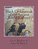 Black Civilizations of the Ancient World (Colour)