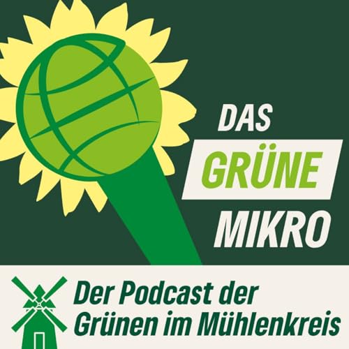 『Das Gr&uuml;ne Mikro - der Podcast der GR&Uuml;NEN im M&uuml;hlenkreis』のカバーアート