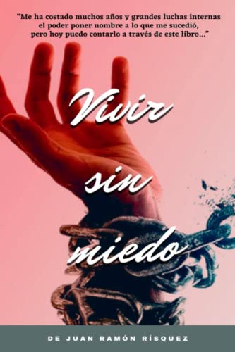 Vivir sin miedo