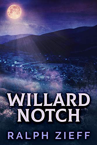 Willard Notch: The Misogyny Murders by [Ralph Zieff]