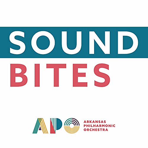 Sound Bites From the Arkansas Philharmonic Orchestra