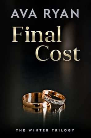 Final Cost: A Billionaire Age Gap Romance (The Winter Trilogy Book 3)