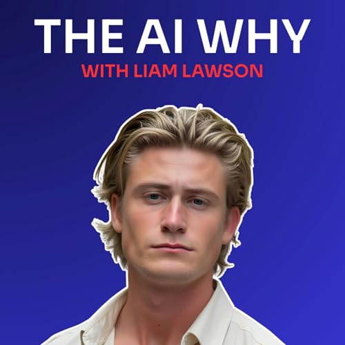 The AI Why with Liam Lawson Podcast Por  arte de portada