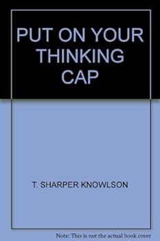 Hardcover Put on your thinking cap Book