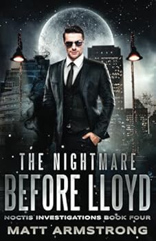 The Nightmare Before Lloyd: Noctis Investigations, Book 4 - Book #4 of the Noctis Investigations