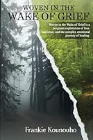 Woven in the Wake of Grief 1965469353 Book Cover