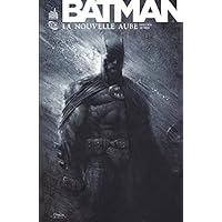 BATMAN LA NOUVELLE AUBE
