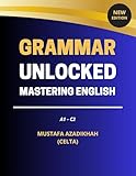  Grammar Unlocked: Mastering English (English Edition)
