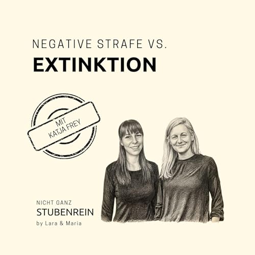 NEGATIVE STRAFE VS. EXTINKTION mit Katja Frey cover art