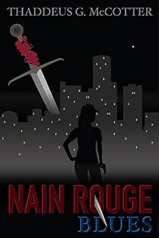 Nain Rouge Blues by [Thaddeus G. McCotter]