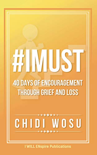 #IMUST: 40 Days of Encouragement Through Grief and Loss (English Edition)