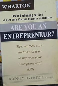Are you an entrepreneur? : tips, quizzes, case studies and tests to improve your entrepreneurial skills