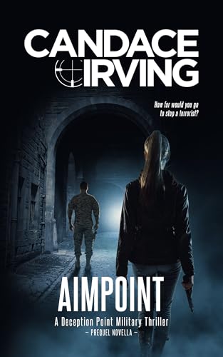 Aimpoint: A US Army Detective Regan Chase Prequel Novella (Deception Point Military Detective Thriller Series)