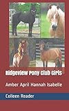 Ridgeview Pony Club Girls: Amber April Hannah Isabelle