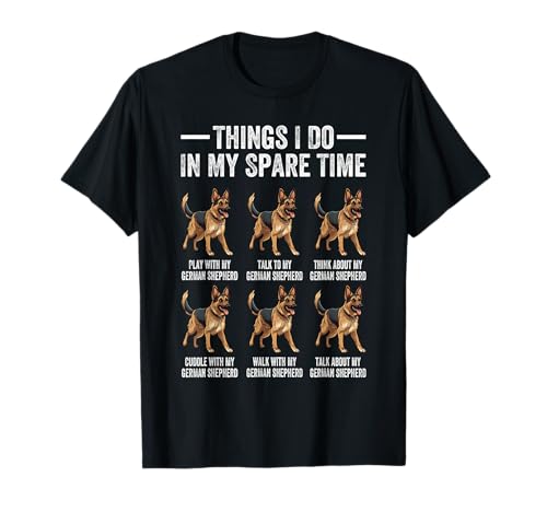 Things I Do In My Spare Time German Shepherd Dog Dad Mom T-Shirt