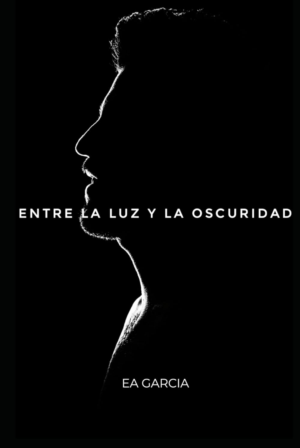 ENTRE LA LUZ Y LA OSCURIDAD