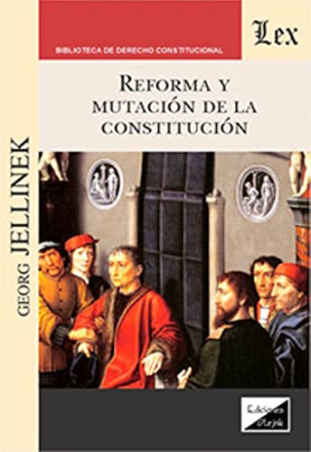 Reforma y Mutacion de la Constitucion