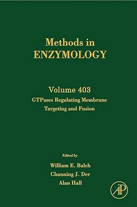 Methods In Enzymology, Volume 403: Gtpases Regulating Membrane Targeting And Fusion