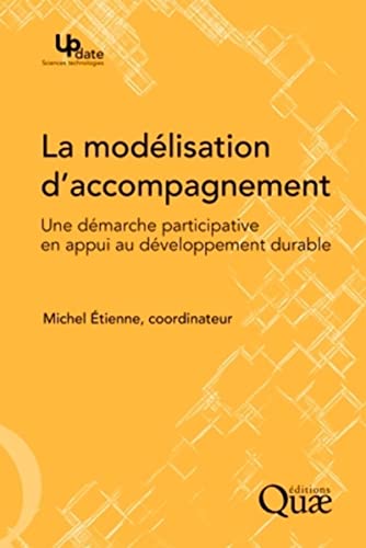 QUAE - La modélisation d'accompagnement : une démarche participative en appui au développement durable