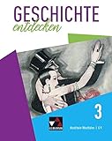  Geschichte entdecken – Nordrhein-Westfalen / Geschichte entdecken NRW 3: Unterrichtswerk für Geschichte, Sekundarstufe I / Vom Deutschen Kaiserreich ... für Geschichte, Sekundarstufe I)