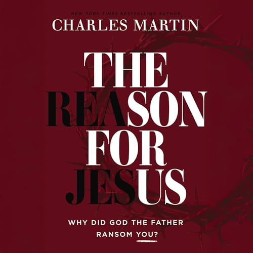 Couverture de The Reason for Jesus