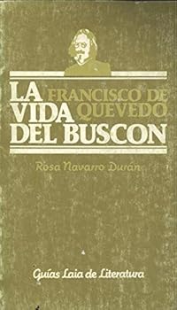La vida del Busco´n llamado don Pablos, Francisco de Quevedo (Gui´as Laia de literatura) (Spanish Edition)