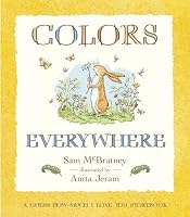 Guess How Much I Love You Storybooks: Colors Everywhere (Guess How Much I Love You) 0763635456 Book Cover