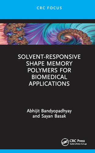 Solvent-Responsive Shape Memory Polymers for Biomedical Applications view 2