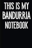 This Is My Bandurria Notebook