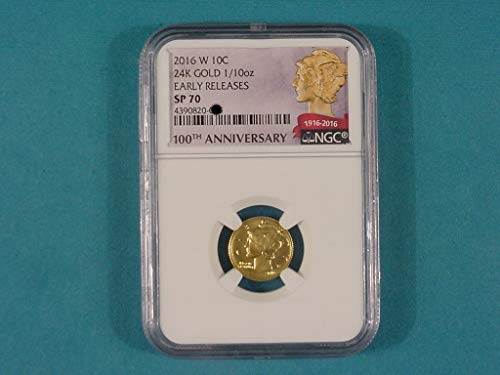 2016 W 1/10 oz Gold Mercury Dime 100th Anniversary SP-70 Dime SP70 NGC