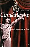 Comédienne. De Mlle Mars à Sarah Bernhardt