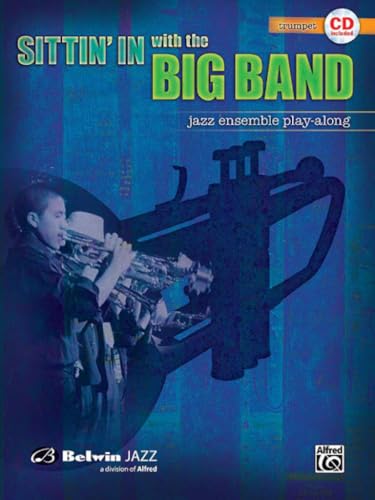 Sittin' In with the Big Band, Vol 1: Trumpet, Book & Online Audio
