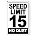 Produktbild Promini Speed Limit 15 No Dust Sign Mph Slow Warning Traffic Road Highway Metallschild Aluminiumschild, mehrfarbig, eB-signwhsa-US-ZbG-20200410-347