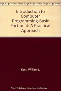 Paperback Introduction to Computer Programming-Basic Fortran 4: A Practical Approach Book