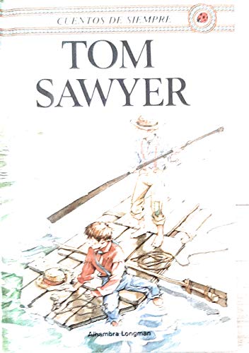Tom Sawyer (Cuentos De Siempre series) / Tom Sawyer (Ladybird Spanish Children's Classics) (Spanish Edition)