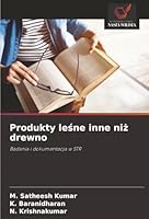 Produkty lesne inne niz drewno: Badania i dokumentacja w STR (Polish Edition) 6206826236 Book Cover