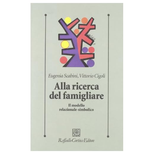Alla ricerca del famigliare. Il modello relazionale-simbolico