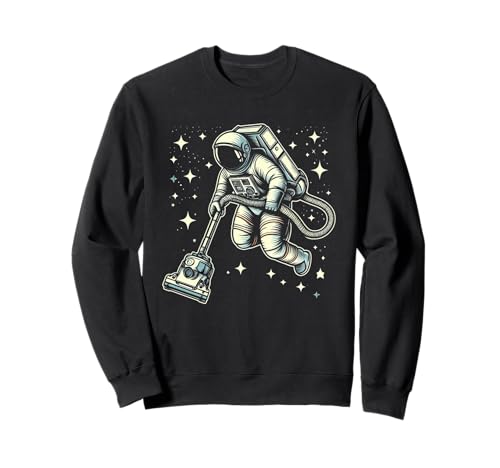 Astronaut Cleaning the Galaxy with Vacuum Funny Space Humor Sweatshirt