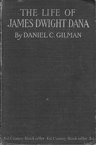 The life of James Dwight Dana. Scientific explo... B000RZG3YK Book Cover